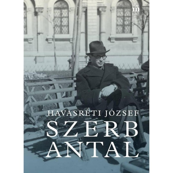 Szerb Antal - Havasr&eacute;ti J&oacute;zsef