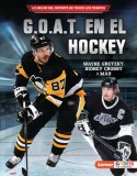 G.O.A.T. En El Hockey (Hockey&#039;s G.O.A.T.): Wayne Gretzky, Sidney Crosby Y M