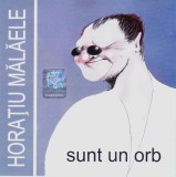 CD Comedie: Horațiu Mălăele &ndash; Sunt un orb ( original, enhanced = incl. video ), Soundtrack