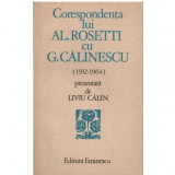 Liviu Calin - Corespondenta lui Al. Rosetti cu G. Calinescu - 123904