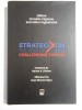 STRATEGIKON THE YEAR OF 2017 CHALLENGING CHOICES - CORNELIU VISOIANU AND ADINA ANGHELACHE