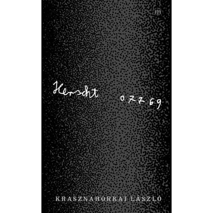 Herscht 07769 - Krasznahorkai L&aacute;szl&oacute;
