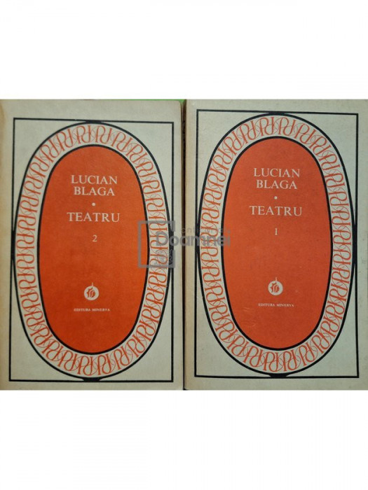 Lucian Blaga - Teatru, 2 vol. (editia 1984)