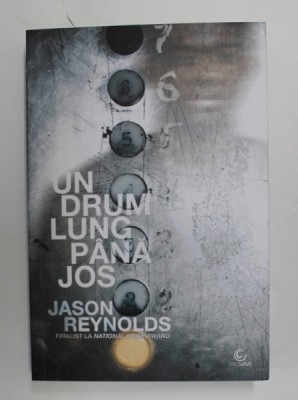 UN DRUM LUNG PANA JOS de JASON REYNOLDS , 2018 foto