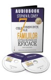 Audiobook. Cele 7 obisnuinte ale familiilor extraordinar de eficace - Stephen T. Covey