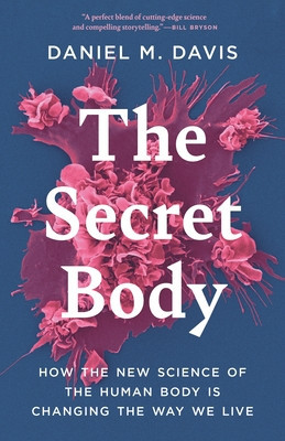 The Secret Body: How the New Science of Human Biology Will Change the Way We Live foto