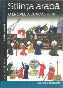 Stiinta araba - O epopee a cunoasterii - Danielle Jacquart foto