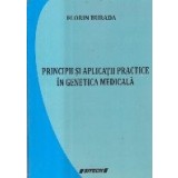 Principii si aplicatii practice in genetica medicala