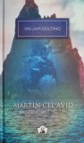 Martin cel avid &ndash; William Golding