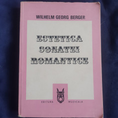 Wilhelm Georg Berger - Estetica Sonatei Romantice