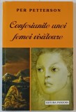 CONFESIUNILE UNEI FEMEI VISATOARE de PER PETERSON , 2001