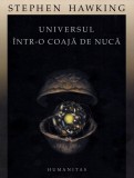 Cumpara ieftin Universul Intr-O Coaja De Nuca, Stephen Hawking - Editura Humanitas