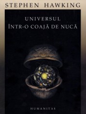 Universul Intr-O Coaja De Nuca, Stephen Hawking - Editura Humanitas