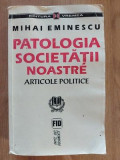 Patologia societatii noastre- Mihai Eminescu UZATA