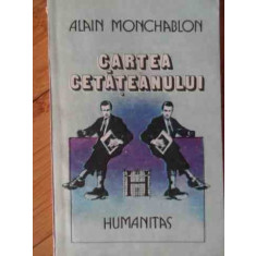 Cartea Cetateanului - Alain Monchablon ,529625