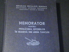 MEMORATOR PENTRU PREGATIREA OFITERILOR DIN REZERVA DIN ARMA TANCURI-M.A.P.N. foto