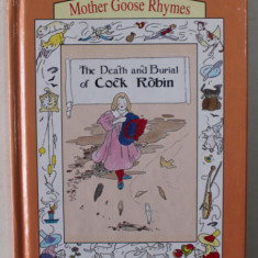 THE DEATH AND BURIAL OF COCK ROBIN - MOTHER GOOSE RHYMES , illustrated by LYNDSAY DUFF , 1995