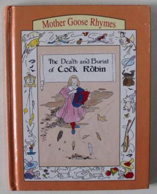 THE DEATH AND BURIAL OF COCK ROBIN - MOTHER GOOSE RHYMES , illustrated by LYNDSAY DUFF , 1995 foto