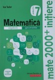 Matematica. Clasa a 7-a. Partea a II-a. Algebra. Geometrie - Ion Tudor