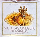 Mic atlas, cinegetic rom&acirc;nesc. Mamifere - 1977 - Lucian Manolache (@P158)