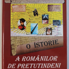 O ISTORIE A ROMANILOR DE PRETUTINDENI , VOL. II : CRESTOMATIE PRIVIND ROMANII DIN BASARABIA , BUCOVINA , RUSIA SI SPATIUL FOST SOVIETIC , alcatuita de