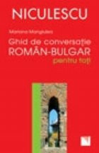 Ghid de conversatie roman-bulgar pentru toti foto