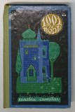 1001 DE NOPTI , BASME ARABE ISTORISITE , VOLUMUL II de EUSEBIU CAMILAR , ilustratii de ANGI - PETRESCU - TIPARESCU , 1968