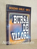 Bursa de valori - Bogdan Ghilic-Micu