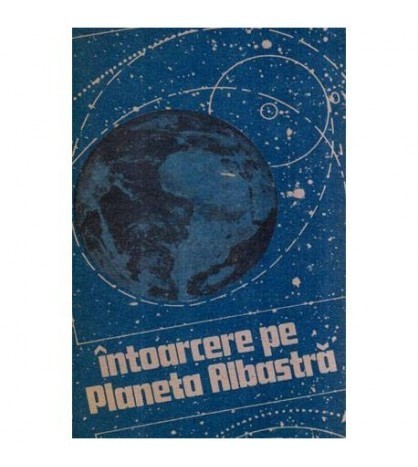 - Intoarcere pe Planeta Albastra (Avertisment ecologic) - 116996