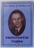 DIN VIATA SI OPERA LUI CONSTANTIN TURCU , 2015