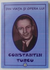 DIN VIATA SI OPERA LUI CONSTANTIN TURCU , 2015