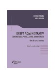 Drept administrativ. Administrația publică. Actul administrativ - Paperback brosat - Ovidiu Podaru, Anca Boariu - Hamangiu