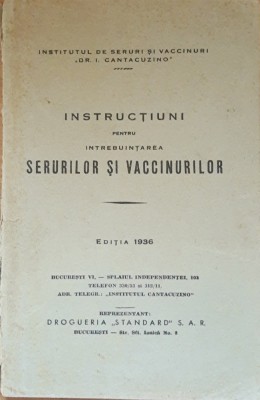 Instructiuni pentru intrebuintarea serurilor si vaccinurilor, 1936 foto