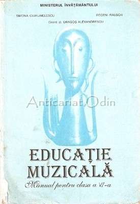 Educatie Muzicala Manual Pentru Clasa A Vi A Simona Ciurumele