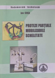 PROTEZE PARTIALE MOBILIZABILE SCHELETATE-ION COCA, B. OPREA, V. COCA, D. GARLEANU