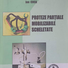 PROTEZE PARTIALE MOBILIZABILE SCHELETATE-ION COCA, B. OPREA, V. COCA, D. GARLEANU