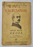 OPERE ALESE , PROZA de V. ALECSANDRI , 1941