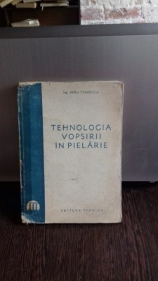 TEHNOLOGIA VOPSIRII IN PIELARIE - DORU TODERICIU foto