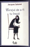 CURAJUL DE A FI TU INSUTI-JACQUES SALOME-357674
