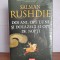 Salman Rushdie &ndash; Doi ani, opt luni si 28 de nopti