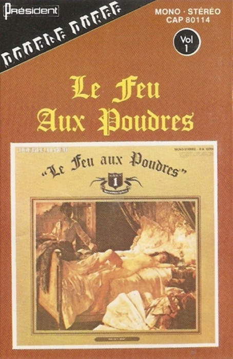 Caseta Le Feu Aux Poudres &lrm;&ndash; Feu Aux Poudres N&deg; 1, originala