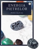 Obsidian fulg-de-nea. Volumul 42. Energia pietrelor