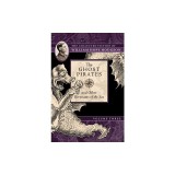 The Ghost Pirates and Other Revenants of the Sea: The Collected Fiction of William Hope Hodgson, Volume 3