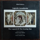 Cumpara ieftin MIHAIL EMINESCU-LEGEND OF THE EVENING STAR/tr.A.G.SAHLEAN/desene TRAIAN AL.FILIP