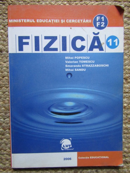 Fizica F1, F2. Manual pentru clasa a 11-a - Mihai Popescu