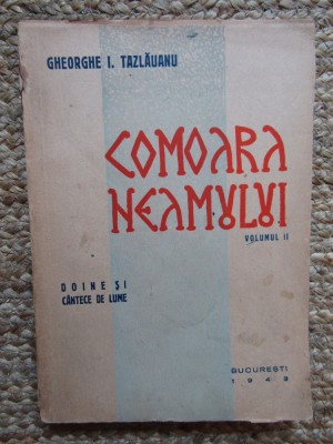 Gheorghe I. Tazlauanu - Comoara Neamului - Vol. 2 Doine Si C&amp;acirc;ntece de Lume foto