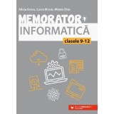Memorator De Informatica Pentru Liceu. Limbajul C++. Ed. 2, Silvia Grecu, Lucia Miron, Mirela Tibu - Editura Paralela 45