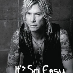 It’s So Easy… și alte minciuni - Paperback brosat - Duff McKagan - Casa