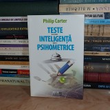 PHILIP CARTER - TESTE DE INTELIGENTA SI PSIHOMETRICE , 2011 *