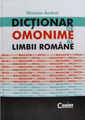 Dictionar De Omonime Al Limbii Romane - Nicolae Andrei ,555656 foto